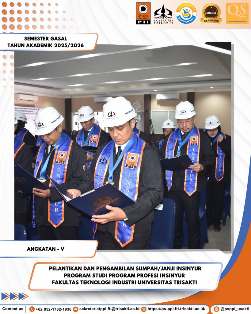 Fakultas Teknologi Industri Universitas Trisakti Gelar Pelantikan dan Pengambilan Sumpah/Janji Insinyur